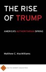 The Rise of Trump - Matthew C MacWilliams - 9781943208029