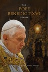The Pope Benedict XVI Reader - Pope Benedict XVI - 9781943243754