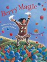 Berry Magic - Teri Sloat ; Betty Huffmon - 9781943328123