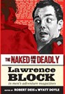 The Naked and the Deadly - Lawrence Block - 9781943444625