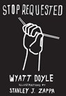 Stop Requested - DOYLE,  Wyatt - 9781943444984