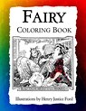 Fairy Coloring Book: Art Nouveau Illustrations by Henry Justice Ford - Frankie Bow - 9781943476367