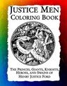 Justice Men Coloring Book: The Princes, Giants, Knights, Heroes, and Swains of Henry Justice Ford - Frankie Bow - 9781943476404