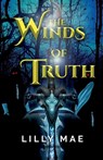 The Winds of Truth - Lilly Mae - 9781943515479