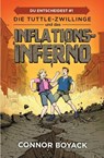 Die Tuttle-Zwillinge und das Inflationsinferno - Connor Boyack - 9781943521685