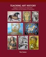 Teaching Art History - Van James - 9781943582655