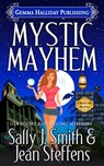 Mystic Mayhem - Sally J. Smith ; Jean Steffens - 9781943587117