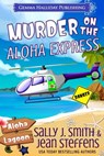 Murder on the Aloha Express - Sally J. Smith ; Jean Steffens - 9781943587544
