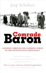 Comrade Baron - Jaap Scholten - 9781943596072