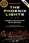 The Phoenix Lights: A Skeptics Discovery That We Are Not Alone - Gary E. Schwartz Ph. D. - 9781943625772