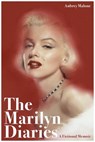 The Marilyn Diaries - Aubrey Malone - 9781943657391