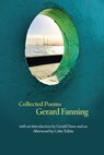 Collected Poems | Gerard Fanning - Gerard Fanning - 9781943667154