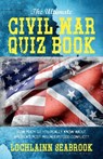 The Ultimate Civil War Quiz Book - SEABROOK,  Lochlainn - 9781943737512