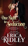 One Night for Seduction - Erica Ridley - 9781943794423