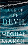 Luck of the Devil - Meghan March - 9781943796281