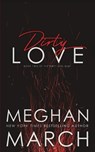 Dirty Love - Meghan March - 9781943796854