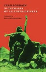 Nightmares of an Ether-Drinker - Jean Lorrain - 9781943813025