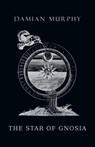 The Star of Gnosia - Damian Murphy - 9781943813728