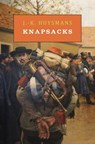 Knapsacks - J -K Huysmans ; Joris Karl Huysmans - 9781943813773