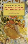 Babels, Balloons and Innocent Eyes - MORICE,  Charles - 9781943813834