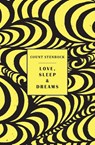 Love, Sleep & Dreams - Count Stenbock ; Eric Stenbock ; Stanislaus Stenbock - 9781943813896