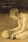 Graves - Quentin S Crisp - 9781943813926