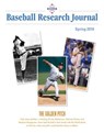 Spring 2016 Baseball Research Journal - Society for American Baseball Research - 9781943816002