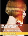 Low Level Laser Therapy For Physical Therapists - Skills Development - Malini Chaudhri - 9781943851379