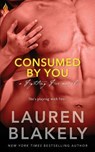 Consumed by You - Lauren Blakely - 9781943892136