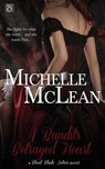 A Bandit's Betrayed Heart - Michelle McLean - 9781943892310