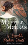 A Bandit's Broken Heart - Michelle McLean - 9781943892327
