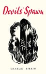 Devils' Spawn - Charles Birkin - 9781943910144