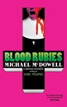 Blood Rubies - Michael McDowell ; Dennis Schuetz ; Axel Young - 9781943910397