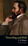 'Twixt Dog and Wolf - KEARY,  C F ; Keary, Charles Francis - 9781943910717