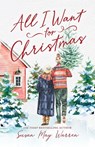All I Want for Christmas - Susan May Warren - 9781943935680