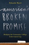 America's Broken Promise - Eduardo Marti - 9781944079055