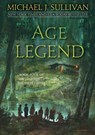 Sullivan, M: Age of Legend - Michael J. Sullivan - 9781944145385