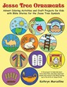 Jesse Tree Ornaments: Advent Coloring Activities and Craft Projects for Kids with Bible Stories for the Jesse Tree Symbols - Kathryn Marcellino - 9781944158002