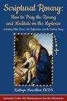 Scriptural Rosary - Kathryn Marcellino - 9781944158040