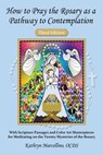 How to Pray the Rosary as a Pathway to Contemplation - Kathryn Marcellino - 9781944158064