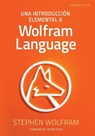 Una Introduccion Elemental a Wolfram Language - Stephen Wolfram - 9781944183035