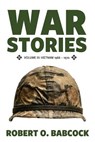 War Stories Volume III - Robert O Babcock - 9781944193485
