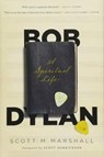 Bob Dylan - MARSHALL,  Scott M. - 9781944229641