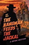 The Hangman Feeds the Jackal - Coy Hall - 9781944286248