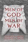 Men of God - Men of War - SMITH,  Stephen a. - 9781944296261