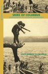 Skins of Columbus - Edgar Garcia - 9781944380106