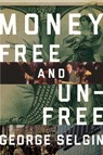 Money - George Selgin - 9781944424299