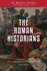 The Roman Historians - Titus Livy ; Plutarch - 9781944482053