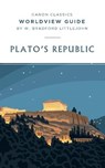Worldview Guide for Plato's Republic - LITTLEJOHN,  W Bradford - 9781944503833