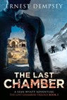 The Last Chamber: A Sean Wyatt Thriller - DEMPSEY,  Ernest - 9781944647001